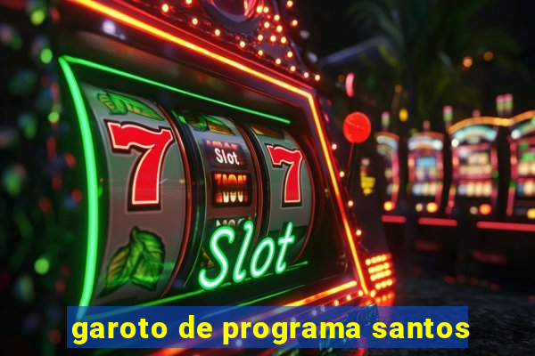 garoto de programa santos